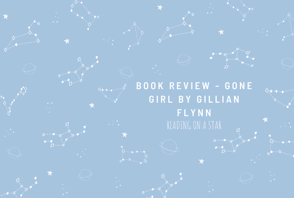 Book Review – Gone Girl by Gillian&nbsp;Flynn