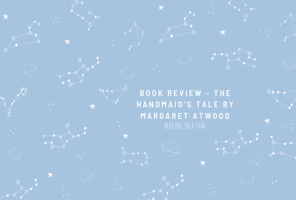 Book Review – The Handmaid’s Tale by Margaret&nbsp;Atwood